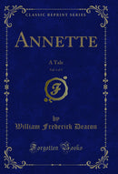 Annette, Vol. 1 of 3: A Tale (Classic Reprint)