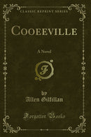 Cooeeville: A Novel (Classic Reprint)