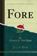 Fore (Classic Reprint)