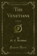 The Venetians, Vol. 3: A Novel (Classic Reprint)