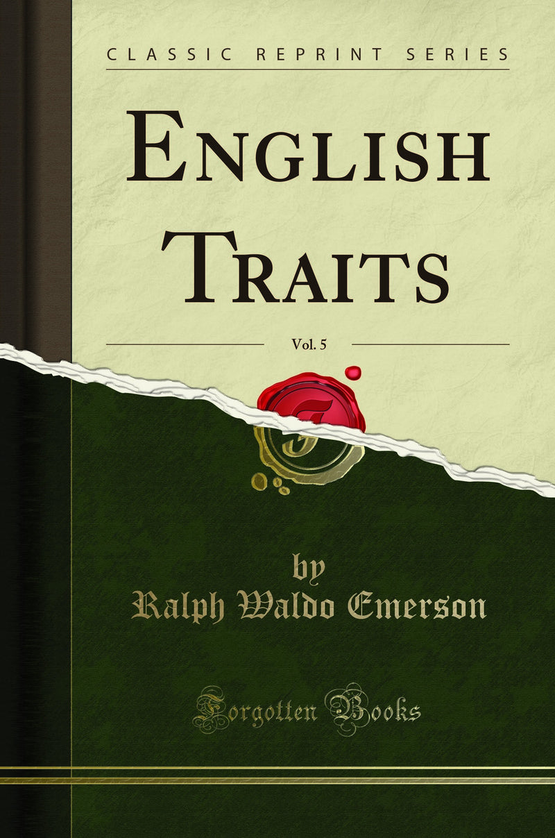 English Traits, Vol. 5 (Classic Reprint)