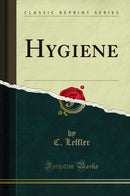 Hygiene (Classic Reprint)