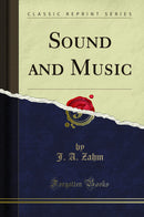 Sound and Music (Classic Reprint)