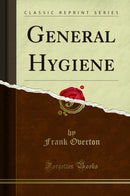 General Hygiene (Classic Reprint)