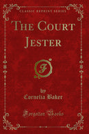 The Court Jester (Classic Reprint)