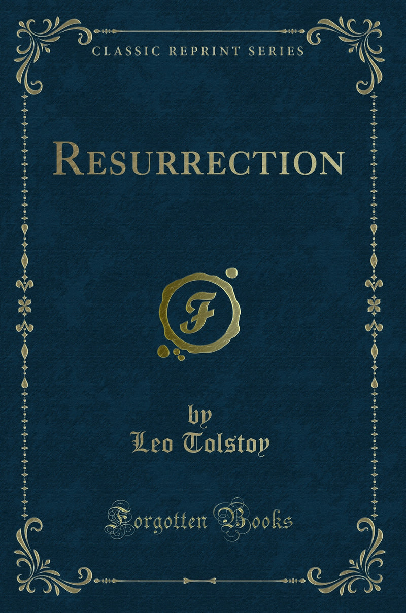 Resurrection (Classic Reprint)