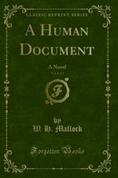 A Human Document, Vol. 1 of 3: A Novel (Classic Reprint)