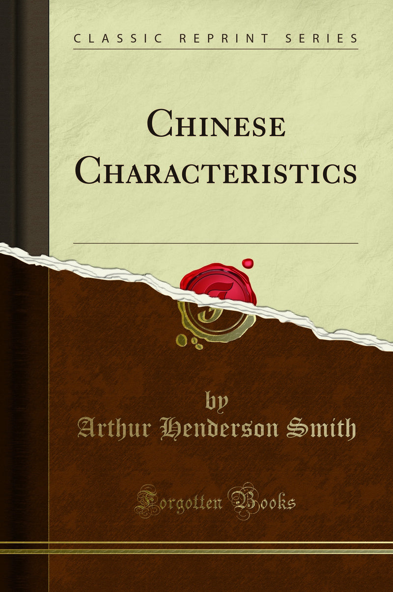 Chinese Characteristics (Classic Reprint)