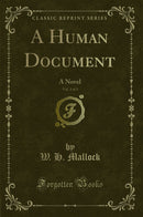 A Human Document, Vol. 3 of 3: A Novel (Classic Reprint)