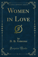 Women in Love (Classic Reprint)