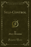 Self-Control, Vol. 1 of 1 (Classic Reprint)