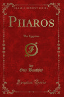 Pharos: The Egyptian (Classic Reprint)