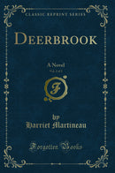 Deerbrook, Vol. 2 of 3: A Novel (Classic Reprint)