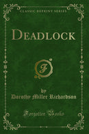Deadlock (Classic Reprint)