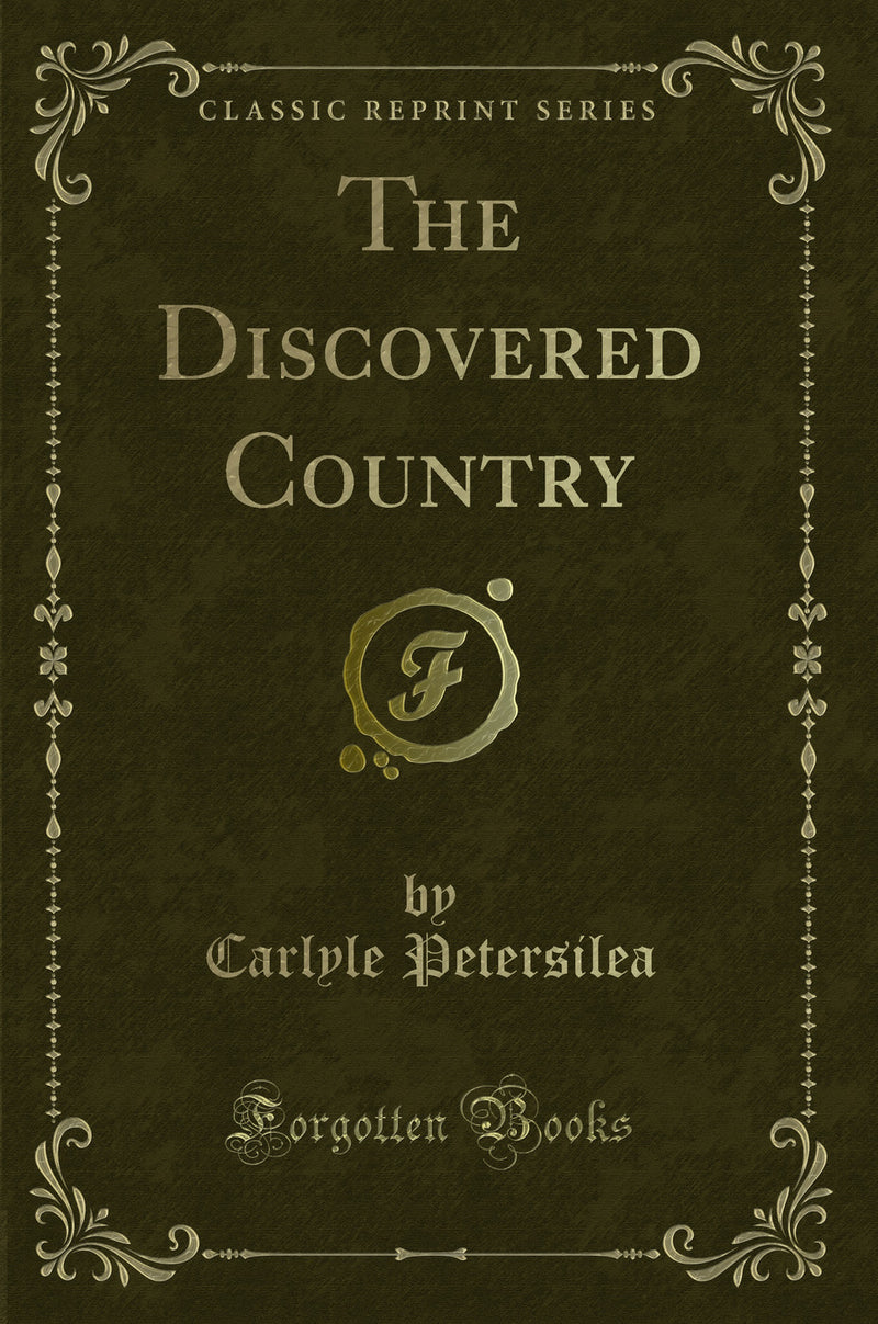 The Discovered Country (Classic Reprint)