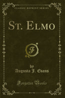 St. Elmo (Classic Reprint)