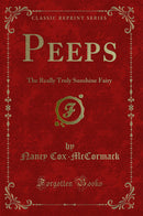 Peeps: The Really Truly Sunshine Fairy (Classic Reprint)