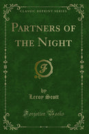 Partners of the Night (Classic Reprint)