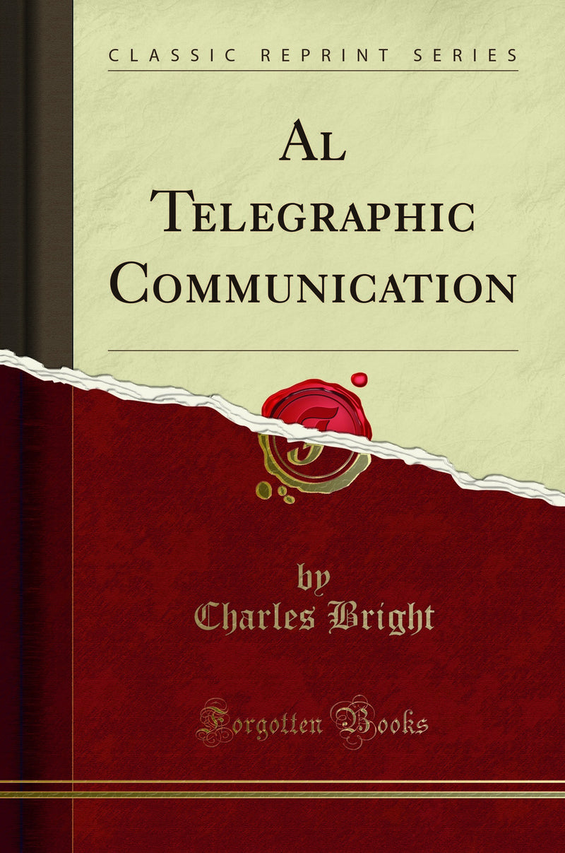 Al Telegraphic Communication (Classic Reprint)