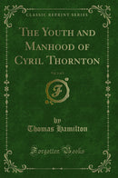 The Youth and Manhood of Cyril Thornton, Vol. 3 of 3 (Classic Reprint)