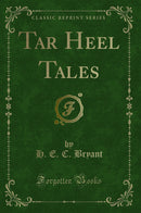 Tar Heel Tales (Classic Reprint)