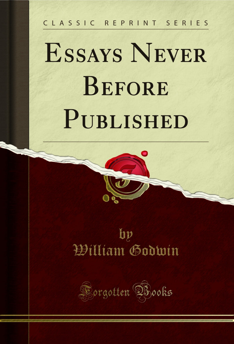 Essays Never Before Published (Classic Reprint)