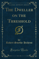 The Dweller on the Threshold (Classic Reprint)