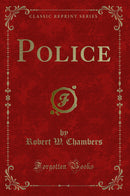 Police (Classic Reprint)