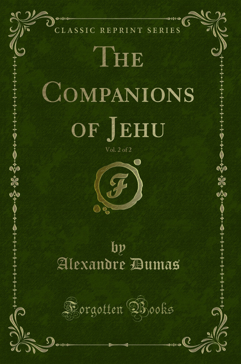 The Companions of Jehu, Vol. 2 of 2 (Classic Reprint)