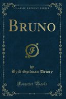 Bruno (Classic Reprint)