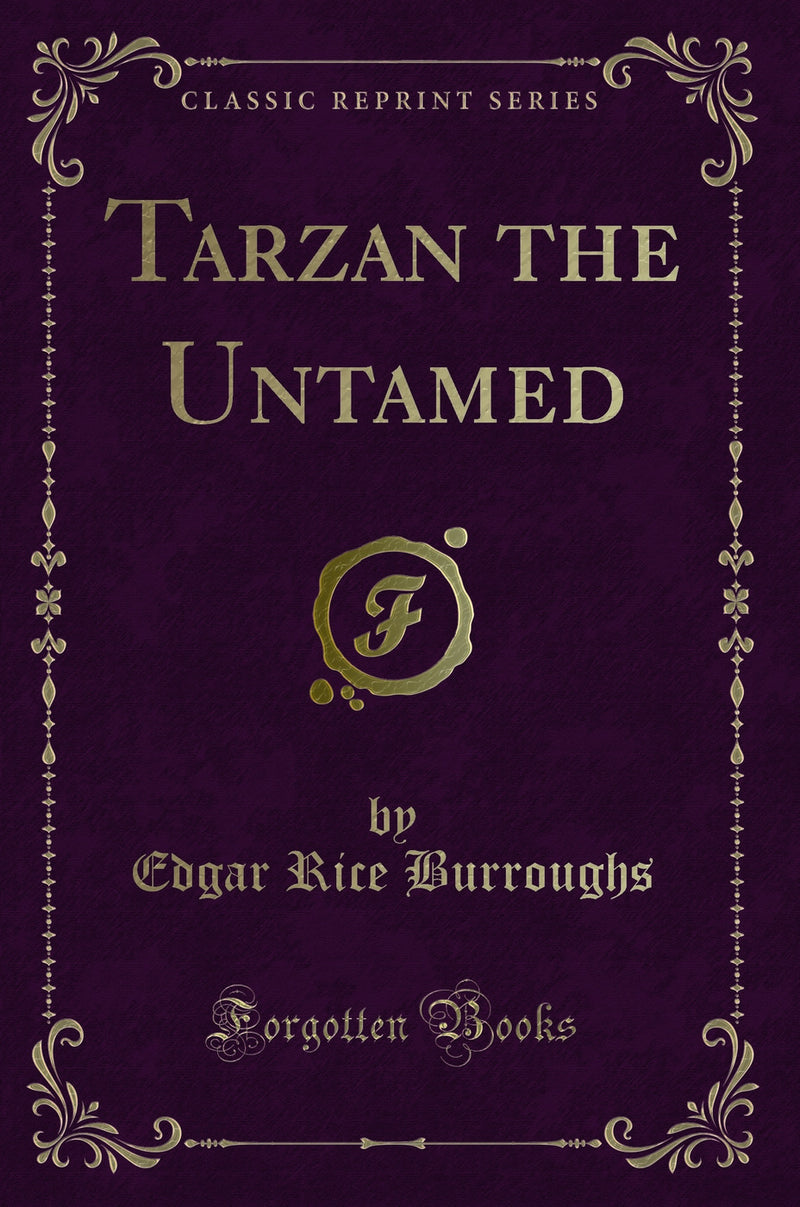 Tarzan the Untamed (Classic Reprint)