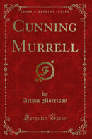 Cunning Murrell (Classic Reprint)