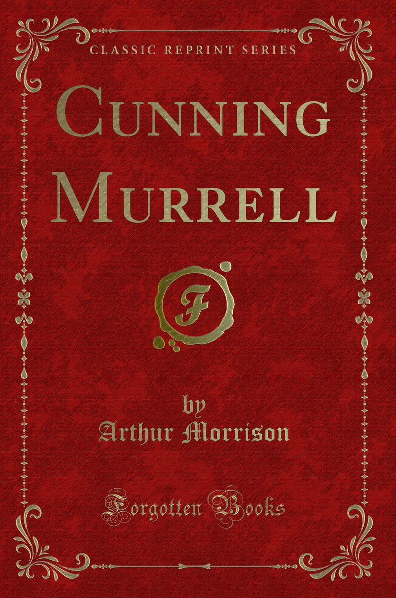 Cunning Murrell (Classic Reprint)