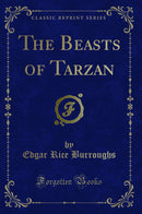 The Beasts of Tarzan (Classic Reprint)