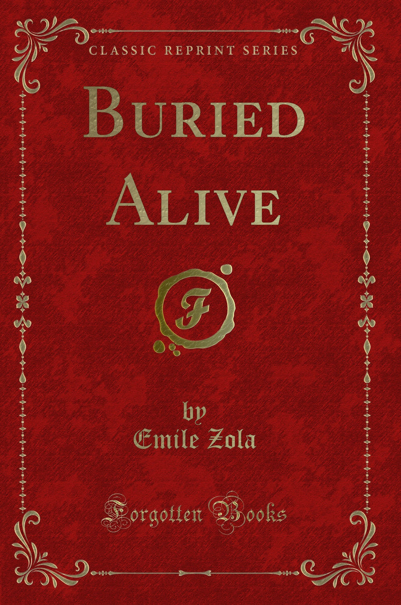 Buried Alive (Classic Reprint)