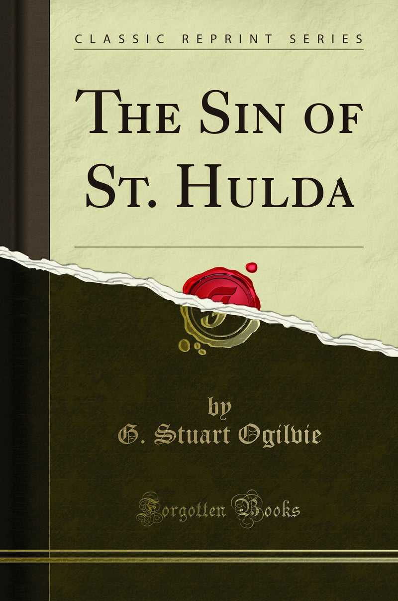 The Sin of St. Hulda (Classic Reprint)