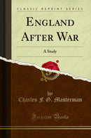 England After War: A Study (Classic Reprint)