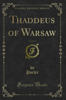 Thaddeus of Warsaw, Vol. 2 of 2 (Classic Reprint)