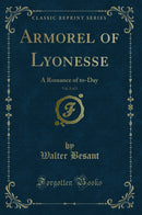 Armorel of Lyonesse, Vol. 2 of 3: A Romance of to-Day (Classic Reprint)
