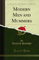Modern Men and Mummers (Classic Reprint)