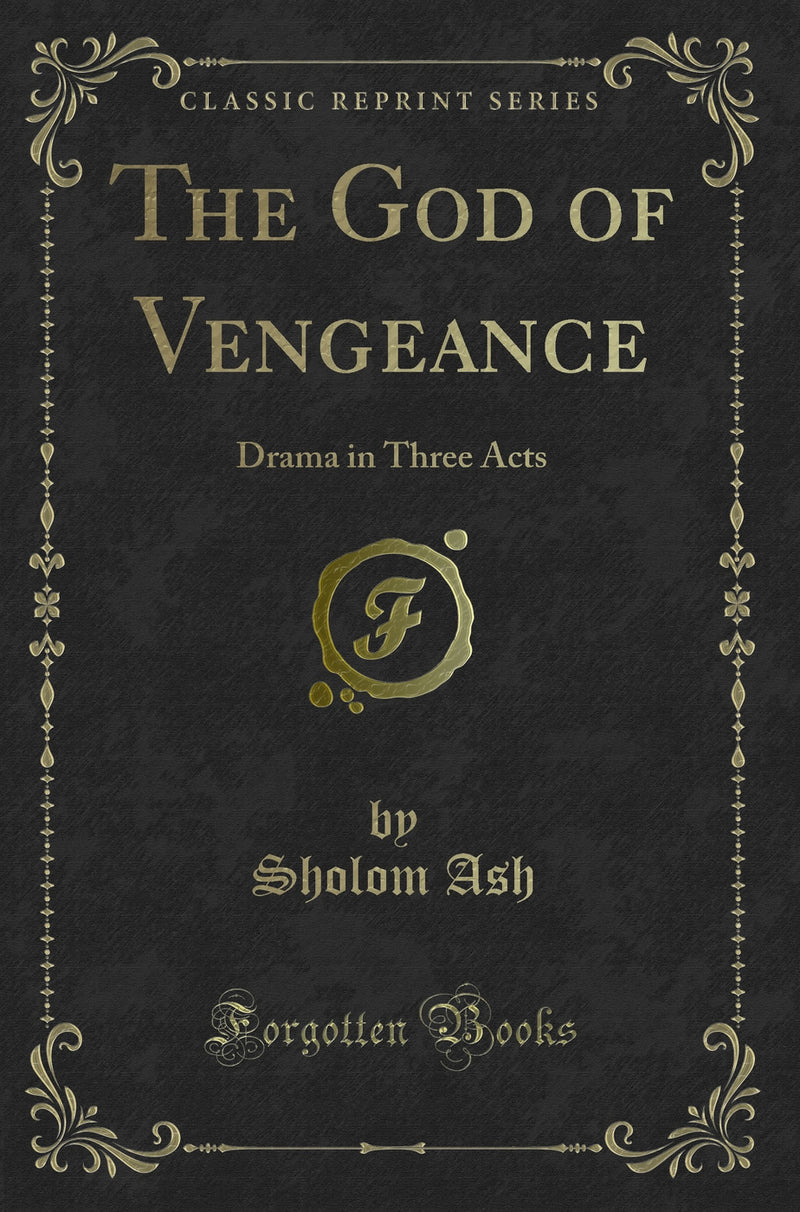 The God of Vengeance: Drama in Three Acts (Classic Reprint)