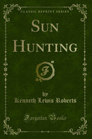 Sun Hunting (Classic Reprint)