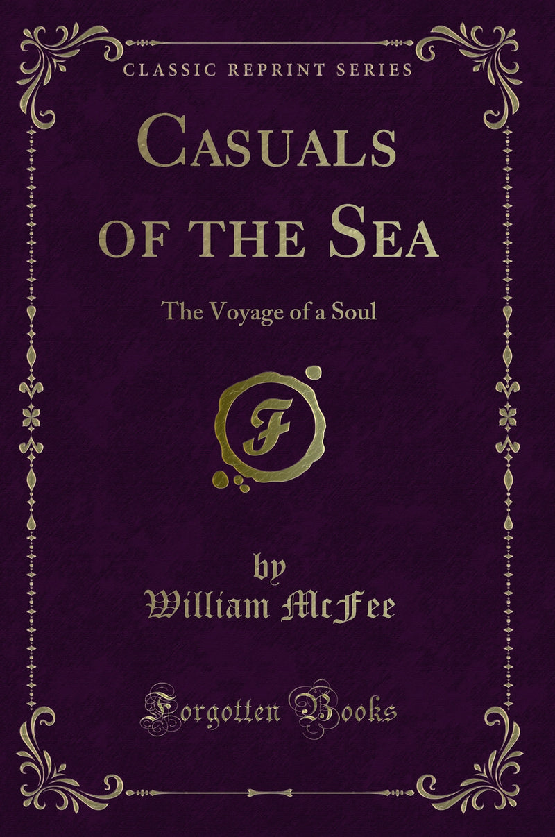 Casuals of the Sea: The Voyage of a Soul (Classic Reprint)