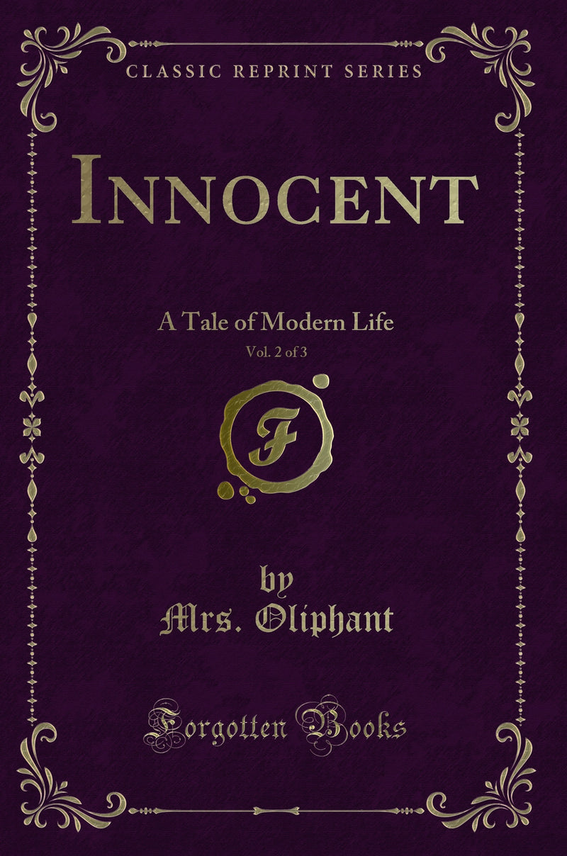 Innocent, Vol. 2 of 3: A Tale of Modern Life (Classic Reprint)