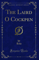 The Laird O Cockpen (Classic Reprint)