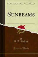Sunbeams (Classic Reprint)