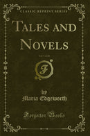 Tales and Novels, Vol. 5 of 18 (Classic Reprint)