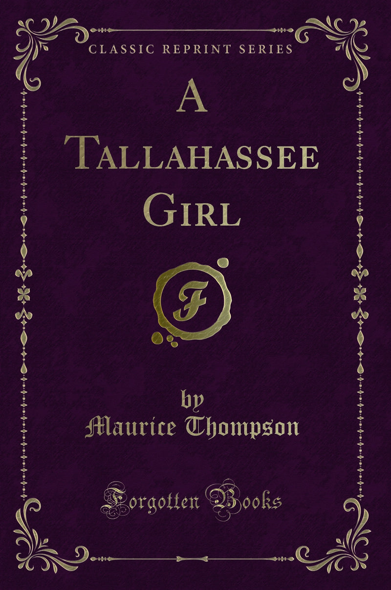 A Tallahassee Girl (Classic Reprint)