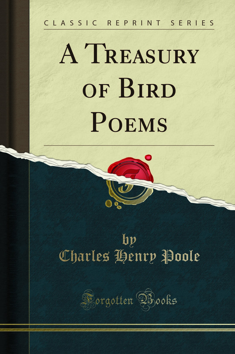A Treasury of Bird Poems (Classic Reprint)