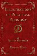 Illustrations of Political Economy, Vol. 6 of 9 (Classic Reprint)